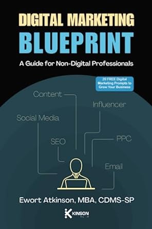 digital marketing blueprint a guide for non digital managers 1st edition mr ewort mark atkinson mba