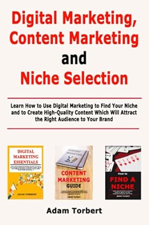 digital marketing content marketing and niche selection learn how to use digital marketing to find your niche