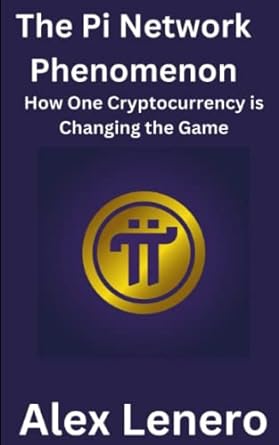 The Pi Network Phenomenon How One Cryptocurrency Is Changing The Game