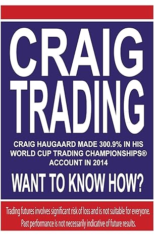 craig trading craig haugaard made 300 9 in his world cup trading championships account in 2014 what to know