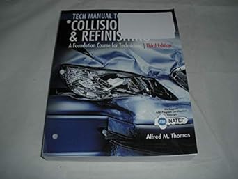 tech manual t collisio and refinis a foundation course for technid 3rd edition alfred thomas ,michael jund