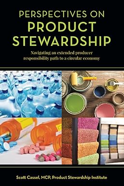 perspectives on product stewardship navigating an extended producer responsibility path to a circular economy