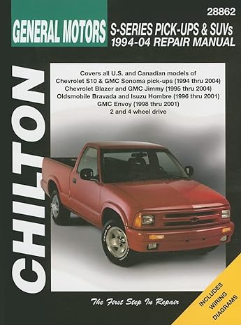 general motors s series pick ups and suvs 1994 04 repair manual chilton 1st edition chilton 1563926008,