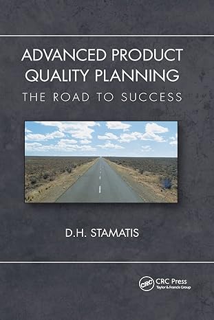 advanced product quality planning the road to success 1st edition d. h. stamatis 0367780704, 978-0367780708