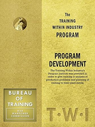 the training within industry program program development 1st edition enna 1897363966, 978-1897363966
