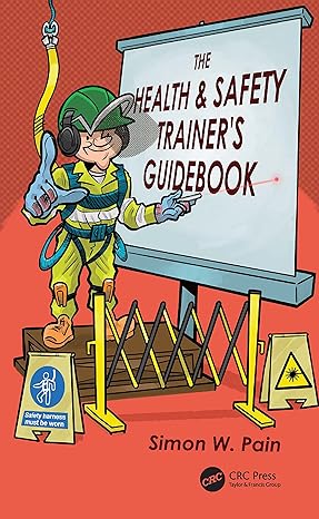 the health and safety trainer s guidebook 1st edition simon watson pain 1032312424, 978-1032312422