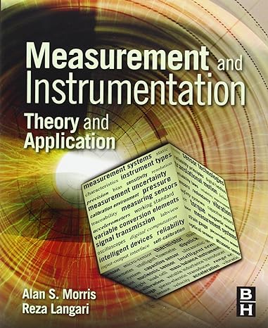 measurement and instrumentation theory and application 1st edition alan s. morris ,reza langari 0123819601,
