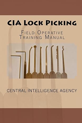 cia lock picking field operative training manual 11th edition central intelligence agency 145646082x,