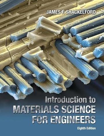 introduction to materials science for engineers 8th edition james shackelford 0133826651, 978-0133826654