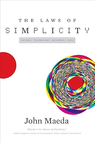 the laws of simplicity 1st edition john maeda 0262539470, 978-0262539470