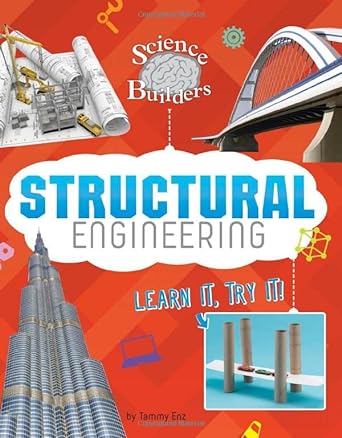 structural engineering learn it try it 1st edition tammy enz 1515764303, 978-1515764304