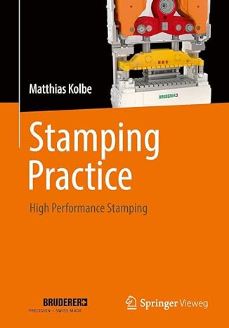 stamping practice high performance stamping 1st edition matthias kolbe 3658347570, 978-3658347574