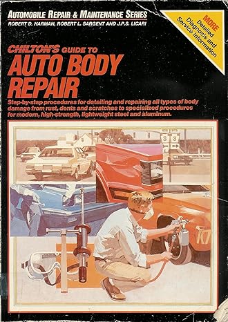 chiltons guide to auto body repair 1st edition chilton 080197898x, 978-0801978982