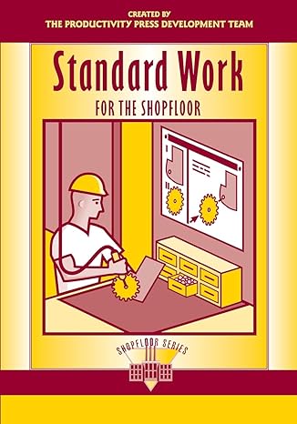 standard work for the shopfloor 1st edition productivity press development team 1563272733, 978-1563272738