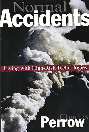 normal accidents living with high risk technologies 1st edition charles perrow 0691004129, 978-0691004129