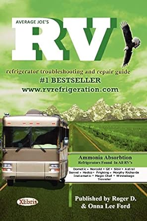 average joe s rv refrigerator troubleshooting and repair guide 1st edition roger d. ,onna lee ford