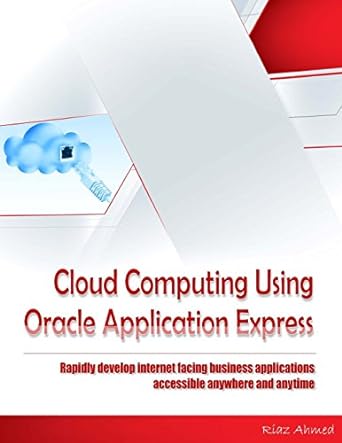 cloud computing using oracle application express rapidly develop internet facing business applications