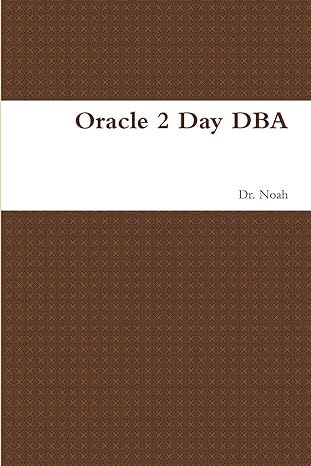 oracle 2 day dba 1st edition dr noah 1643541528, 978-1643541525