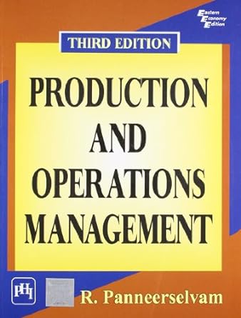 production and operations management 3rd edition panneerselvam 812034555x, 978-8120345553