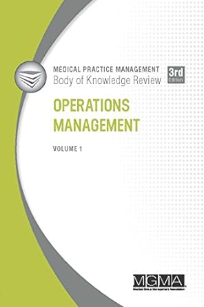 operations management volume 1 3rd edition medical group management association 1568294468, 978-1568294469