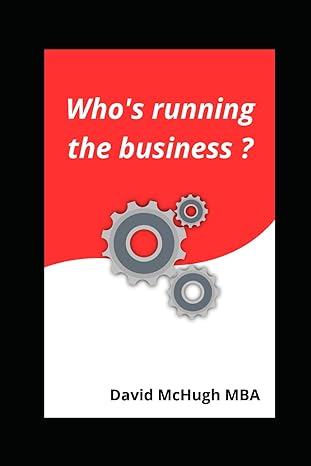 whos running the business 1st edition david mchugh 979-8362309640