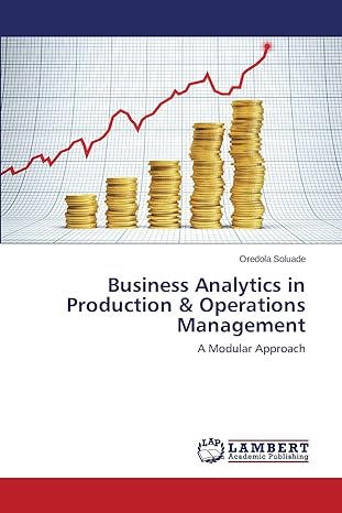 business analytics in production and operations management a modular approach 1st edition oredola soluade