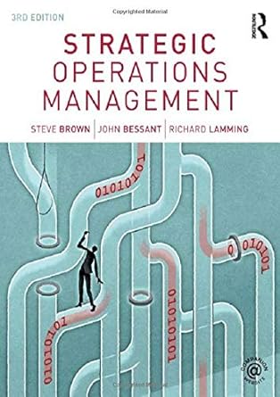 strategic operations management 3rd edition steve brown ,john bessant 0415587379, 978-0415587372