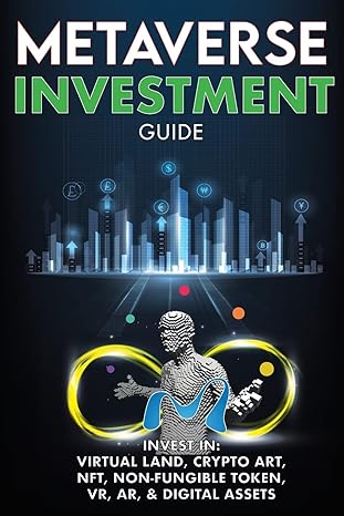 metaverse investment guide invest in virtual land crypto art nft vr ar and digital assets blockchain gaming