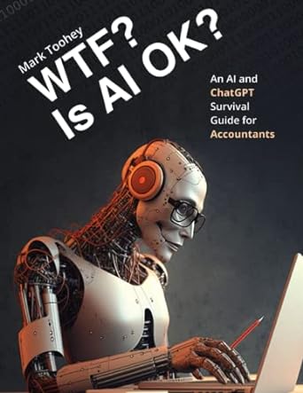 wtf is ai ok accountants version 1st edition mark toohey 979-8386977740
