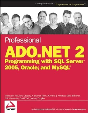 Professional Ado Net 2 Programming With Sql Server 2005 Oracle And Mysql