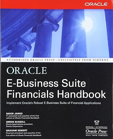 oracle e business suite financials handbook 2nd edition david james ,simon russell ,graham h seibert