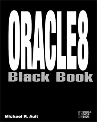 oracle8 black book 1st edition michael r ault 1576101878, 978-1576101872