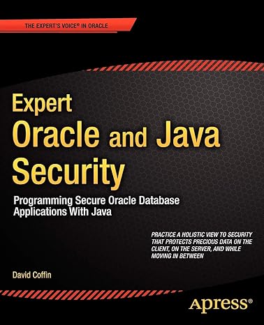 expert oracle and java security programming secure oracle database applications with java 1st edition david