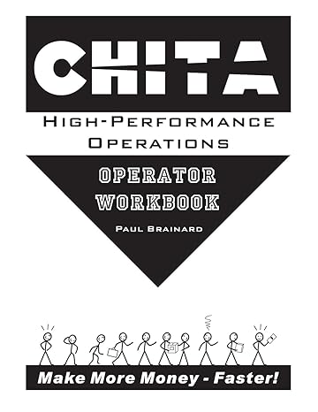 chita high performance operations operator workbook make more money faster 1st edition paul brainard ,li