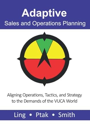adaptive sales and operations planning aligning operations tactics and strategy to the demands of the vuca