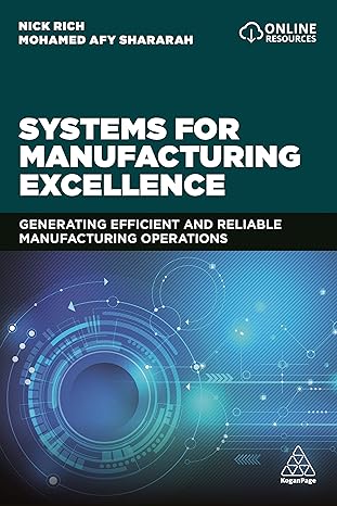 systems for manufacturing excellence generating efficient and reliable manufacturing operations 1st edition