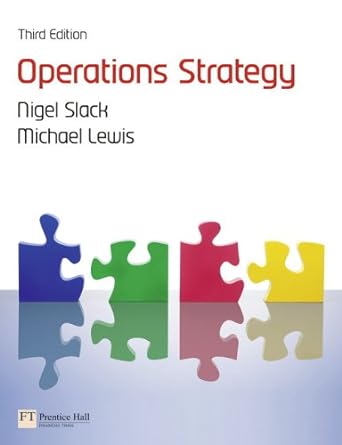 operations strategy 3rd edition nigel slack ,michael lewis 027374044x, 978-0273740445