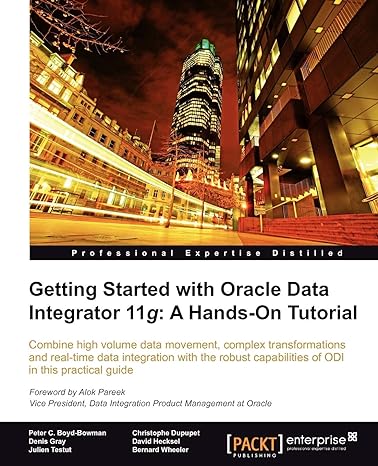 getting started with oracle data integrator 11g a hands on tutorial 1st edition d hecksel ,b wheeler ,peter