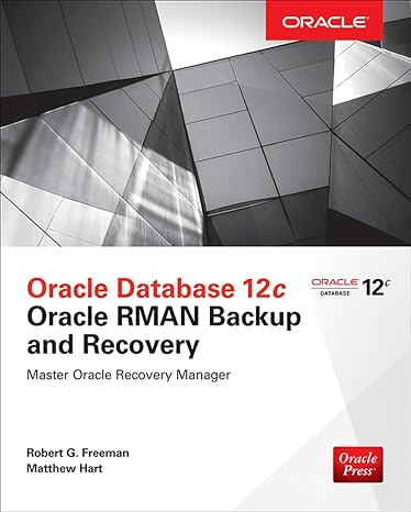 oracle database 12c oracle rman backup and recovery 1st edition robert freeman ,matthew hart 007184743x,