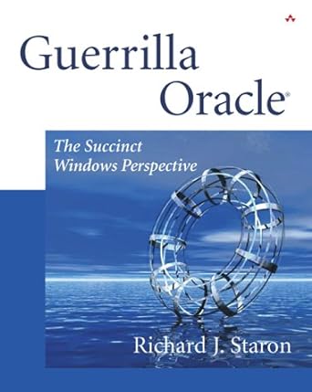 guerrilla oracle the succinct windows perspective 1st edition richard staron 0201750775, 978-0201750775