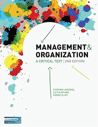 management and organization a critical text 2nd edition stephen linstead ,liz fulop ,simon lilley 0230522211,