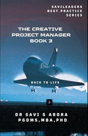 the creative manager book 3 back to life 1st edition dr savi s arora 979-8862554649