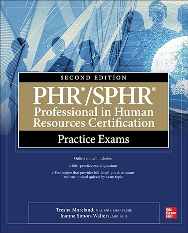 phr/sphr professional in human resources certification practice exams 2nd edition tresha moreland ,gabriella