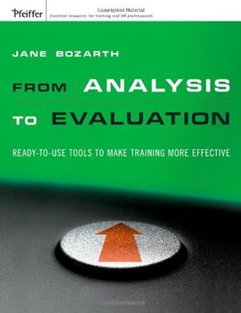 from analysis to evaluation tools tips and techniques for trainers 1st edition jane bozarth b0087oto5i