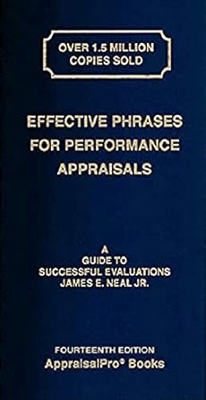 effective phrases for performance appraisals a guide to successful evaluations 14th edition jr. neal, james