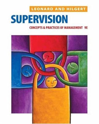 supervision concepts and practices of management 9th edition edwin c. leonard jr. b0085oaj3q
