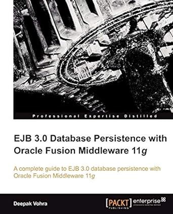 ejb 3.0 database persistence with oracle fusion middleware 11g 1st edition deepak vohra 1849681562,