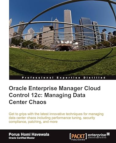 oracle enterprise manager cloud control 12c managing data center chaos 1st edition porus homi havewala
