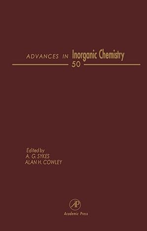 advances in inorganic chemistry 50 1st edition a g sykes ,alan h cowley 0123917484, 978-0123917485