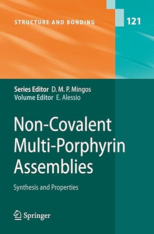 non covalent multi porphyrin assemblies synthesis and properties 1st edition enzo alessio 3642068952,